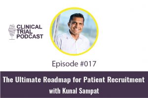 Patient Recruitment with Kunal Sampat