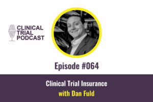 Clinical Trial Insurance with Dan Fuld