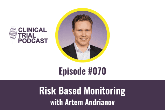 Risk Based Monitoring with Artem Andrianov