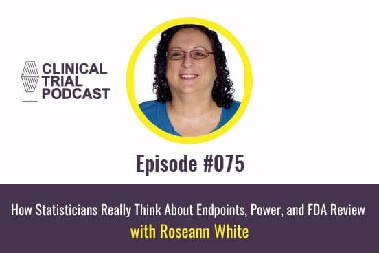 Roseann white discussing clinical trial statistics and FDA Review